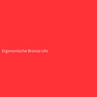 Ergonomische Bronze-Uhr