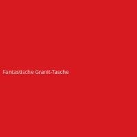 Fantastische Granit-Tasche